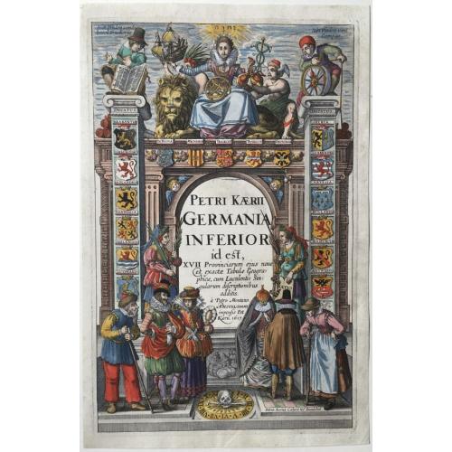 [Title Page] Petri Kaerii Germania Inferior.