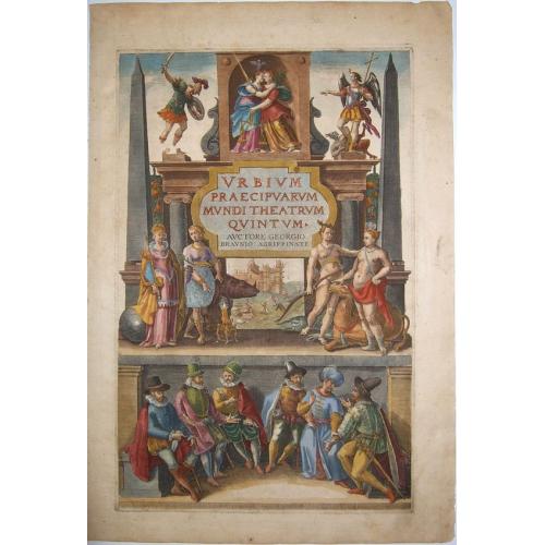 URBIBUM PRAECIPUARUM MUNDI THEATRUM QUINTUM, AUCTORE GEORGIO BRAUNIO AGRIPPINATE. 