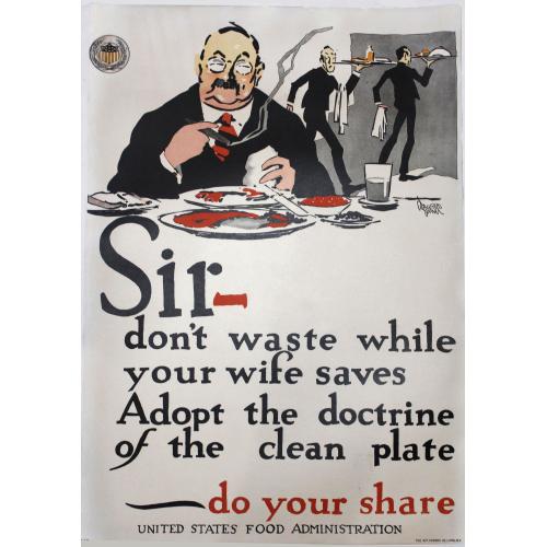 CRAWFORD YOUNG - SIR, DON'T WASTE WHILE YOUR WIFE SAVES. Circa 1918.