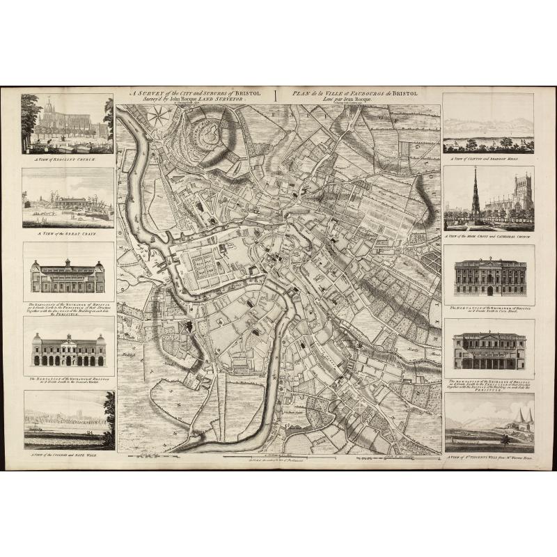 A Survey of the City and Suburbs of Bristol Survey'd by John Rocque Land Surveyor at Charing Cross, 1750 / Plan de la Ville et Faubourgs de Bristol Leve par Jean Rocque a Charing Cross a Londres 1750