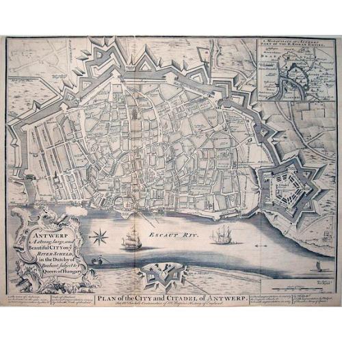 Old map image download for Antwerp A strong, large, and Beautiful City on ye River Scheld, in the Dutchy of Brabant, subject to ye Queen of Hungary / Plan of the City and Citadel of Antwerp