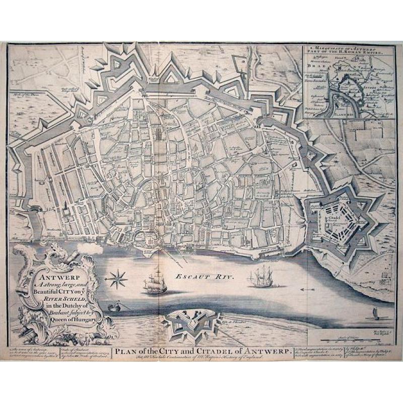 Antwerp A strong, large, and Beautiful City on ye River Scheld, in the Dutchy of Brabant, subject to ye Queen of Hungary / Plan of the City and Citadel of Antwerp