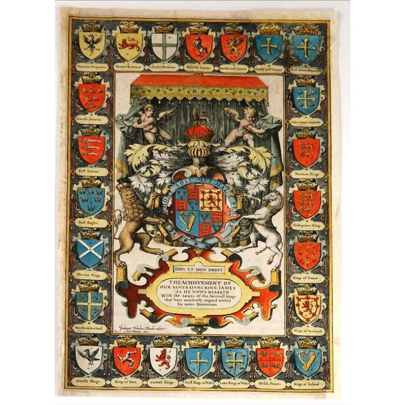The Achievement of Our Soveraigne King James as he Nowe Beareth With the Armes of Severall kings that have aunciently raigned within his nowe Dominions