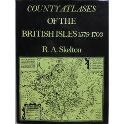 County Atlases Of The British Isles 1579-1703.
