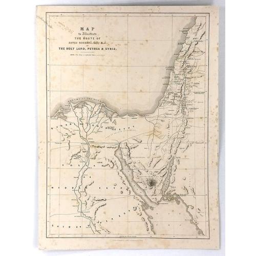 Old map image download for Map to Illustrate the Route of David Roberts, Esq: R.A. in The Holy Land, Petrea, & Syria